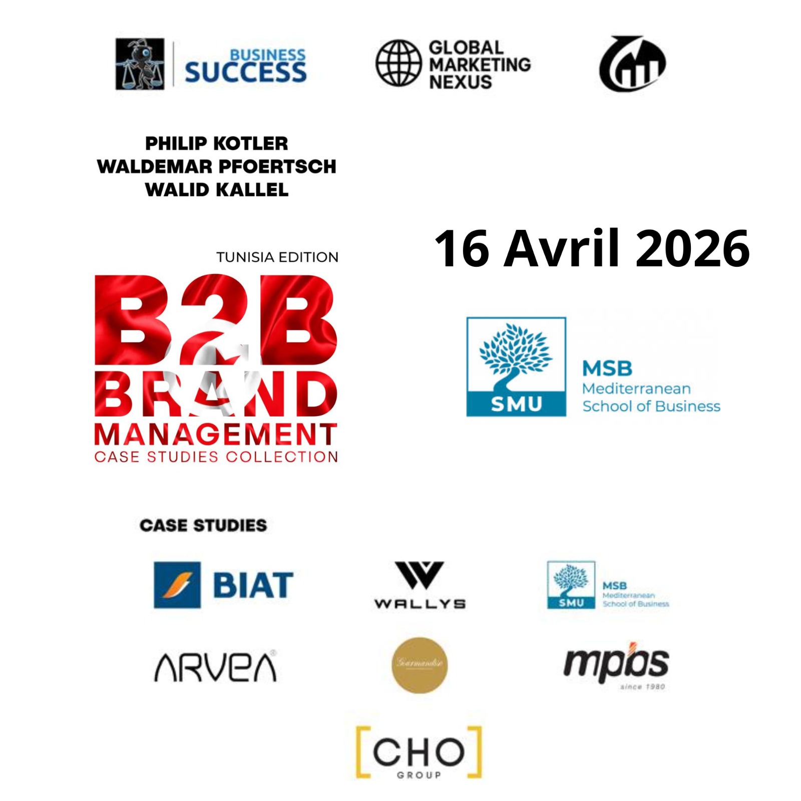 قريبا : الإطلاق الرسمي للنسخة التونسية من كتاب «B2B BRAND MANAGEMENT: Case Studies Collection»